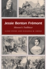 Jessie Benton Fremont Volume 1 : Missouri's Trailblazer - Book