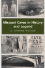 Missouri Caves in History and Legend - Book
