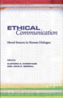Ethical Communication : Moral Stances in Human Dialogue - Book