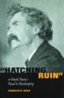 Hatching Ruin, or Mark Twain's Road to Bankruptcy - Book