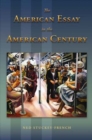 American Essay in the American Century : Chicago and Revivalism, 1880-1920 - Book
