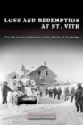 Loss and Redemption at St. Vith : The 7th Armored Division in the Battle of the Bulge - Book