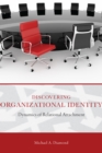 Discovering Organizational Identity : Dynamics of Relational Attachment - eBook