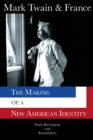 Mark Twain & France : The Making of a New American Identity - eBook