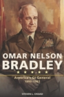 Omar Nelson Bradley : America's GI General, 1893-1981 - eBook