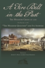 A Fire Bell in the Past : The Missouri Crisis at 200, Volume II: "The Missouri Question" and Its Answers - eBook
