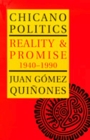 Chicano Politics : Reality & Promise 1940-1990 - Book