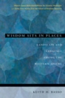 Wisdom Sits in Places : Landscape and Language Among the Western Apache - Book
