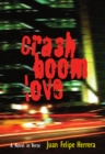 CrashBoomLove : A Novel in Verse - eBook