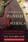 Independence in Spanish America : Civil Wars, Revolutions, and Underdevelopment. Revised edition. - eBook