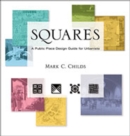 Squares : A Public Place Design Guide for Urbanists - Book