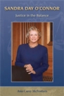 Sandra Day O'Connor : Justice in the Balance - Book