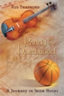 Paddy on the Hardwood : A Journey in Irish Hoops - Book