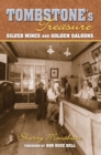 Tombstone's Treasure : Silver Mines and Golden Saloons - eBook