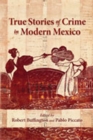 True Stories of Crime in Modern Mexico - Book