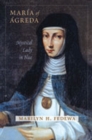 Maria of Agreda : Mystical Lady in Blue - Book