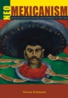 Neo-Mexicanism : Mexican Figurative Painting and Patronage in the 1980s - Book
