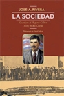 La Sociedad : Guardians of Hispanic Culture Along the Rio Grande - Book