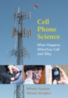 Cell Phone Science : What Happens When You Call and Why - Book