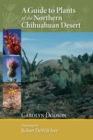 A Guide to Plants of the Northern Chihuahuan Desert - Book