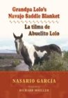 Grandpa Lolo’s Navajo Saddle Blanket : La tilma de Abuelito Lolo - Book