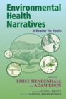 Environmental Health Narratives : A Reader for Youth - Book