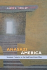 Anasazi America : Seventeen Centuries on the Road from Center Place, Second Edition - eBook