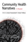 Community Health Narratives : A Reader - Book