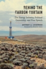 Behind the Carbon Curtain : The Energy Industry, Political Censorship, and Free Speech - Book