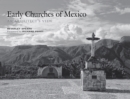 Early Churches of Mexico : An Architect's View - Book