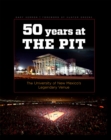 Fifty Years at the Pit : The University of New Mexico's Legendary Venue - Book