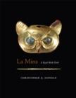 La Mina : A Royal Moche Tomb - Book
