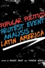Popular Politics and Protest Event Analysis in Latin America - Book