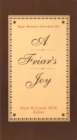 Friar's Joy : Magic Moments from Real Life - Book