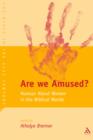 Are We Amused? : Humour About Women in the Biblical World - eBook