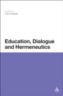 Education, Dialogue and Hermeneutics - eBook