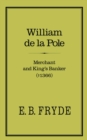 William de la Pole: Merchant and King's Banker - eBook