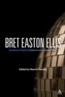 Bret Easton Ellis : American Psycho, Glamorama, Lunar Park - Book