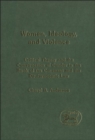 Women, Ideology and Violence : The Construction of Gender in the Book of the Covenant and Deuteronomic Law - eBook