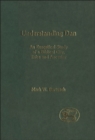 Understanding Dan : An Exegetical Study of a Biblical City, Tribe and Ancestor - eBook