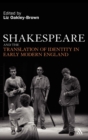 Shakespeare and the Translation of Identity in Early Modern England - Book