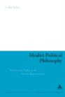 Idealist Political Philosophy : Pluralism and Conflict in the Absolute Idealist Tradition - Book