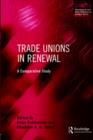 Trade Unions in Renewal : A Comparative Study - Book