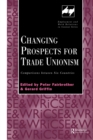 Changing Prospects for Trade Unionism - Book