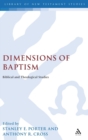 Dimensions of Baptism : Biblical and Theological Studies - Book