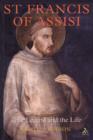 St. Francis of Assisi : The Legend and the Life - Book