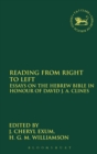 Reading from Right to Left : Essays on the Hebrew Bible in honour of David J. A. Clines - Book