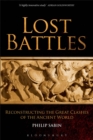 Lost Battles : Reconstructing the Great Clashes of the Ancient World - eBook