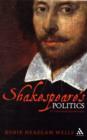 Shakespeare’s Politics : A Contextual Introduction - Book