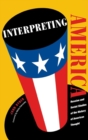 Interpreting America : Russian and Soviet Studies of the History of American Thought - Book